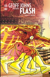 Geoff Johns présente Flash. Vol. 1. Sang à l'heure - Geoff Johns