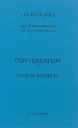 Lucien Kroll : regards impressionnistes sur les paysages habités - Lucien Kroll