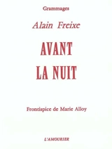 Avant la nuit - Alain Freixe