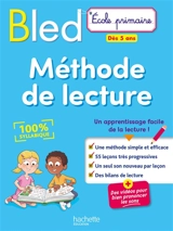 Bled méthode de lecture : dès 5 ans : 100 % syllabique - Claude Couque