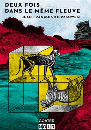 Deux fois dans le même fleuve - Jean-François Kierzkowski