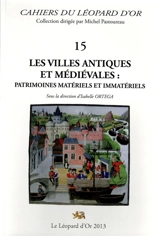 Les villes antiques et médiévales : patrimoines matériels et immatériels