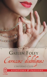 L'Inferno club. Vol. 1. Caresses diaboliques - Gaelen Foley