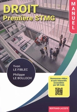 Droit, première STMG : manuel - Yvon Le Fiblec