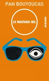 Le mauvais oeil - Pan Bouyoucas