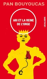 Ari et la reine de l'orge - Pan Bouyoucas
