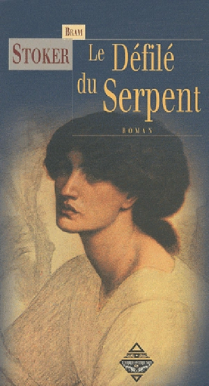 Le défilé du serpent - Bram Stoker