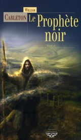 Le prophète noir - William Carleton