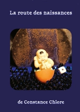 La route des naissances : jeu de cartes exploratoire - Constance Chlore
