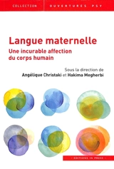 Langue maternelle : une incurable affection du corps humain