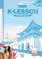 K-lesson : le coréen pour tous : débutant - Soo Kim