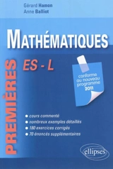 Mathématiques premières ES, L : conforme au nouveau programme 2011 - Gérard Hamon