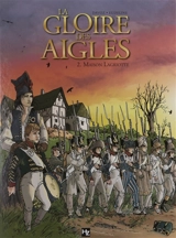 La gloire des aigles. Vol. 2. Maison Lagriotte - Pascal Davoz