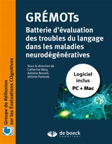 Grémots : évaluation des troubles du langage dans les maladies neurodégénératives