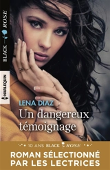 Un dangereux témoignage - Lena Diaz