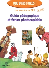 Lire et écrire au CE1, 2e série : guide pédagogique et fichier photocopiable - Françoise Guillaumond