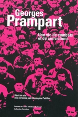 Georges Prampart : une vie de combats et de convictions - Georges Prampart
