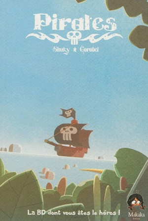 Pirates. Vol. 1. Journal d'un héros - Shuky