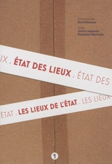 Etat des lieux, les lieux de l'Etat - David Desaleux