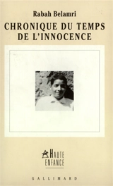 Chronique du temps de l'innocence - Rabah Belamri
