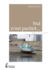 Nul n'est parfait... - Anne-Catherine Menétrey-Savary