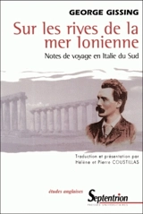 Sur les rives de la mer Ionienne : notes de voyage en Italie du Sud - George Gissing