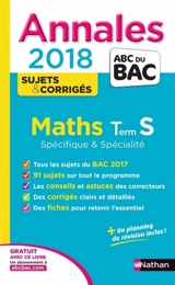 Maths : terminale S spécifique & spécialité : annales 2018 - Dominique Besnard