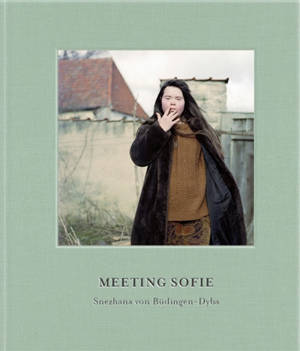 Meeting Sofie - Snezhana Von Büdingen-Dyba