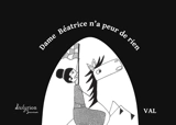 Dame Béatrice n'a peur de rien - Val