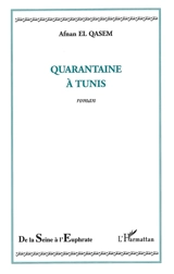 Quarantaine à Tunis - Afnan El-Qasem