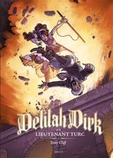 Delilah Dirk. Vol. 1. Delilah Dirk et le lieutenant turc - Tony Cliff