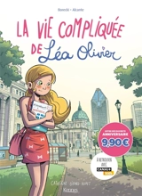 La Vie compliquée de Léa Olivier BD : Recueil tomes 1 à 3 - Offre découverte : Bienvenue à Montréal - Didier Alcante