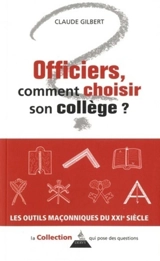 Officiers, comment choisir son collège ? - Claude Gilbert