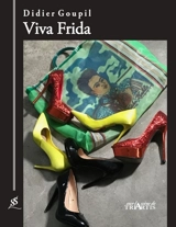Viva Frida - Didier Goupil