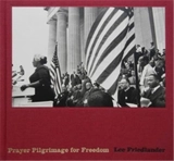 Lee Friedlander : Prayer Pilgrimage for Freedom - Lee Friedlander