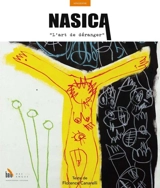 Nasica : l'art de déranger - Florence Canarelli