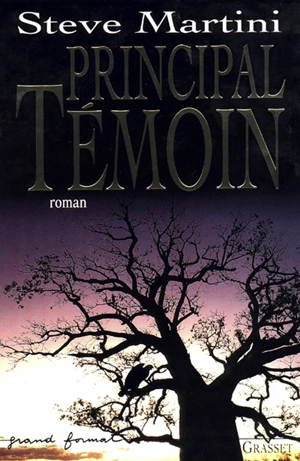 Principal témoin - Steve Martini