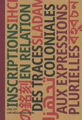 Inscriptions en relation, des traces coloniales aux expressions plurielles - Civic city (Suisse)