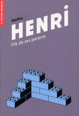 Henri : fils de ses parents - Jean-Marc Mathis