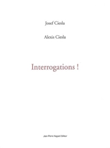 Interrogations ! - Jozef Ciesla