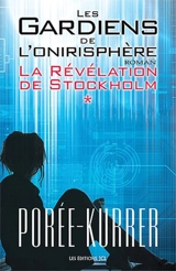 La révélation de Stokholm 1 - Philippe Porée-Kurrer