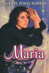 Maria - Philippe Porée-Kurrer