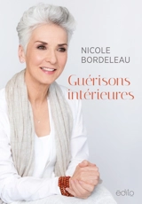 Guérisons intérieures - Nicole Bordeleau