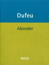 Abonder - Antoine Dufeu