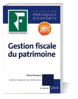 Gestion fiscale du patrimoine 2016 - Pierre Fernoux
