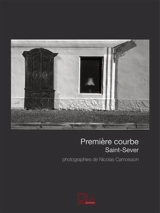 Première courbe : Saint-Sever - Nicolas T. Camoisson