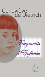 Fragments d'enfance : essai - Geneviève de Dietrich