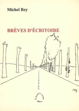 Brèves d'écritoire - Michel Rey