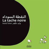 La tache noire - Walid Taher