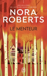 Le menteur - Nora Roberts